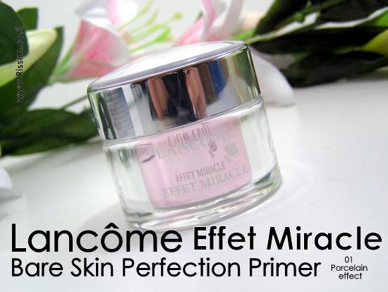 Lancome Effet Miracle Bare Skin Perfection Primer 01 Porcelain effect