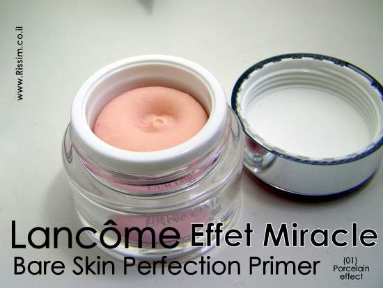Lancome Effet Miracle Bare Skin Perfection Primer 01 Porcelain effec